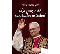 ¡La paz esté con todos ustedes! Ediz. a colori