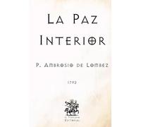 La Paz Interior: (Facsímil de 1792) (Clásicos Católicos de El Templario Editorial)