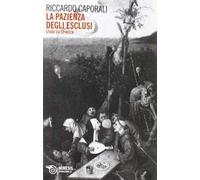 La pazienza degli esclusi. Studi su Spinoza
