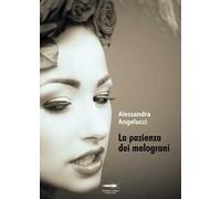 La pazienza dei melograni