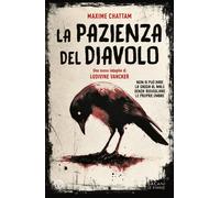 La pazienza del diavolo. Una nuova indagine di Ludivine Vancker -