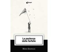 La pazienza delle farfalle