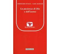 La pazienza di Dio e dell'uomo