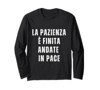 La Pazienza e Finita - Andate in Pace Ironica Italiana Maglia a Manica