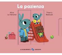 La pazienza. Ediz. a colori