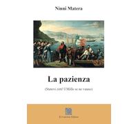 La pazienza (Statevi zitti! I mille se ne vanno)