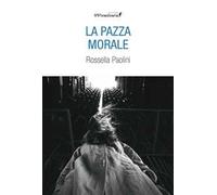 La pazza morale