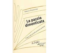 La pazzia dimenticata. Viaggio negli ospedali psichiatrici giudiziari