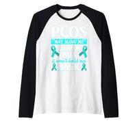 La PCOS potrebbe rallentarmi ma non mi tratterrà il supporto Maglia con Maniche Raglan