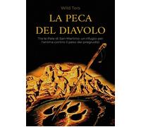 La Peca del diavolo: Tra le Pale di San Martino: un rifugio per l'anima contro il peso dei pregiudizi