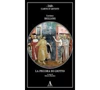 La pecora di Giotto - Luciano Bellosi, Abscondita