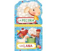 La pecora. La lana. Ediz. illustrata