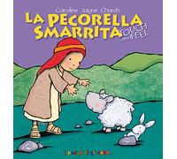 La pecorella smarrita. Touch and feel. Ediz. illustrata