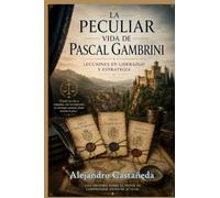 La Peculiar Vida de Pascal Gambrini