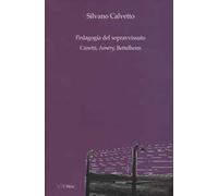 La pedagogia del sopravvissuto. Canetti, Améry, Bettelheim