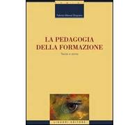 La pedagogia della formazione. Teoria e storia