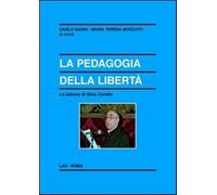 La pedagogia della libertà. La lezione di Gino Corallo - Nanni C. (cur.); ...