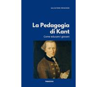 La Pedagogia di Kant: Come educare i giovani: 26