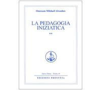 Libri Omraam Mikhael Aivanhov - La Pedagogia Iniziatica #02