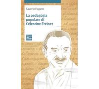 La pedagogia popolare di Célestine Freinet
