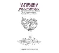 La pedagogia relazionale del linguaggio. Un approccio relazionale alla cura