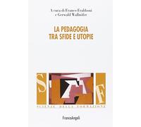 La pedagogia tra sfide e utopie