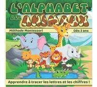 La Pédagogie de Catherine L'Alphabet des Animaux (Tascabile)