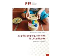 La pédagogie que mérite la Côte d'Ivoire: médiation cognitive