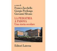 La pediatria a Padova. Una storia secolare