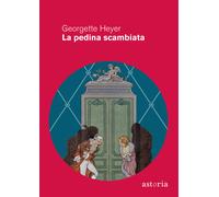 La pedina scambiata - Heyer Georgette