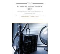 La Peine des Travaux Forcés en RDC