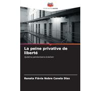 La peine privative de liberté: Système pénitentiaire brésilien