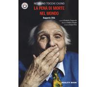 La pena di morte nel mondo. Rapporto 2016 - 2016 - Reality Book
