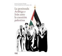 Península Arábiga e Irán ante la cuestión palestina