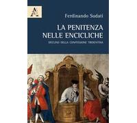 La penitenza nelle encicliche. Declino della Confessione tridentina