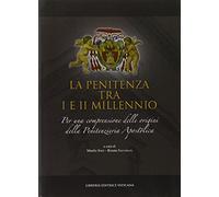 La penitenza tra I e II millennio. Per una comprensione delle origini della penitenzieria apostolica