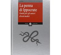 La penna di Ippocrate. Guida per gli autori di testi medici