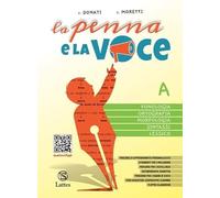 La penna e la voce. Con Test ingresso e Mi preparo per l'interrogazione BES. Per la Scuola media. Con espansione online. Fonologia, ortografia, ... di comunicazione e scrittura (Vol. A-B-C)