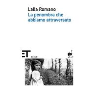 La penombra che abbiamo attraversato