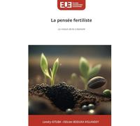 La pensée fertiliste: La raison de la créativité
