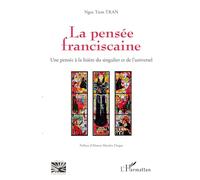 La pensée franciscaine: Une pensée à la lisière du singulier et de l'universel