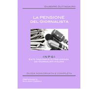 La Pensione del Giornalista - Giuseppe Guttadauro, 2017, Youcanprint