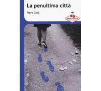 La penultima città