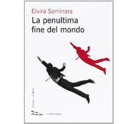 La penultima fine del mondo