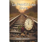 La penúltima hora
