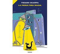 La penultima magia