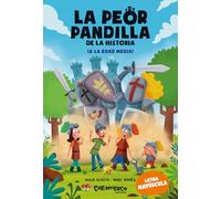 La peor pandilla de la historia. ¡A la Edad Media!: 6
