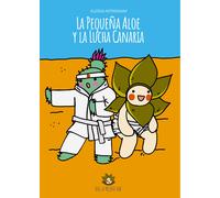 La Pequeña Aloe y la Lucha Canaria. Ediz. illustrata di Alessia Notarianni, 202