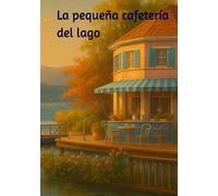 La pequeña cafetería del lago