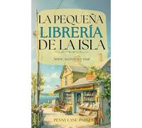 La pequeña librería de la isla: Amor, secretos y mar